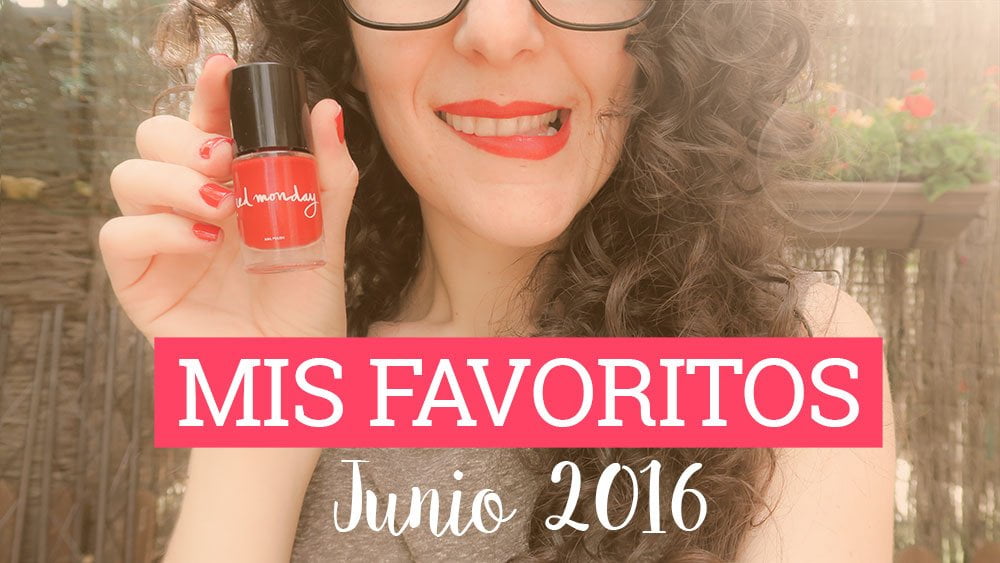 Mis favoritos de junio